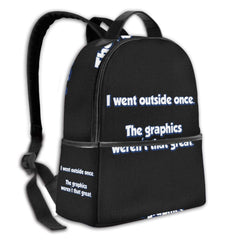 ?? Went Outside Once??Trendy Fashion Backpack Black